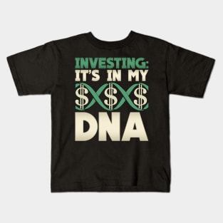 Investing: It's In My DNA Cool Financial Investor Kids T-Shirt